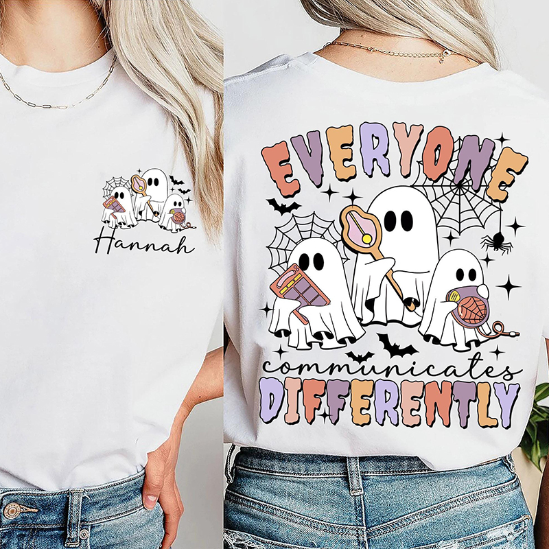 Personalized Name Everyone Communicates Differently Halloween Teacher Two Sided T-Shirt