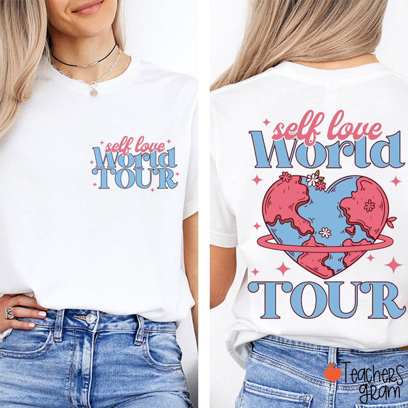 Self Love World Tour Teacher Two Sided T-Shirt