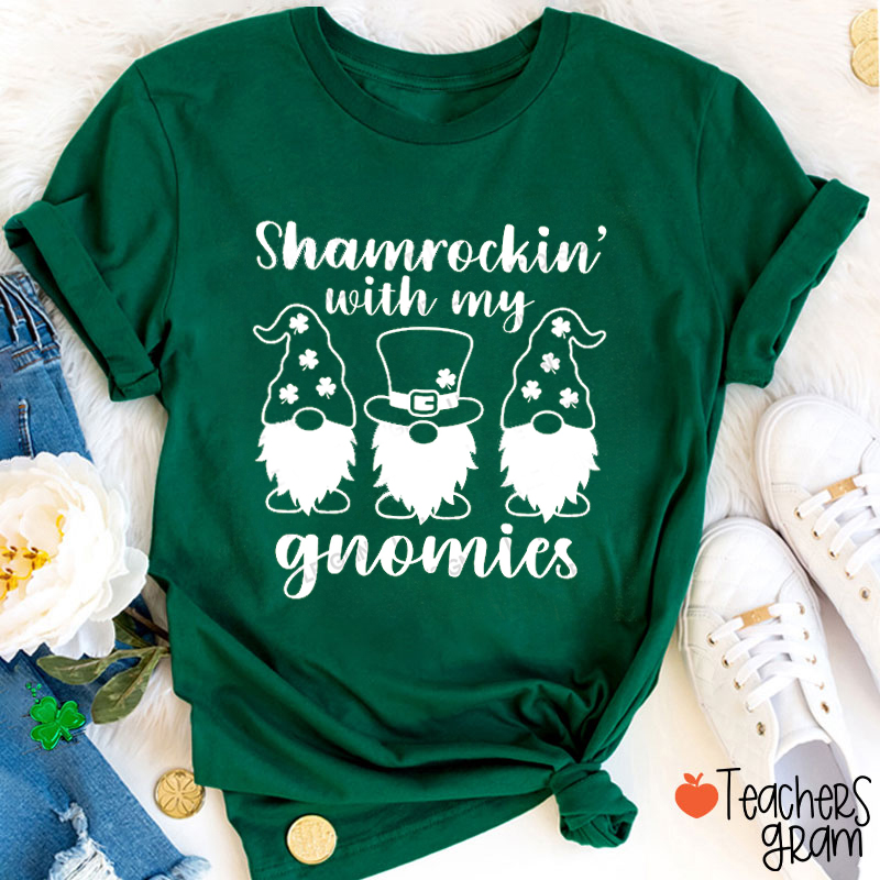 Shamrockin' With My Gnomies Teacher T-Shirt