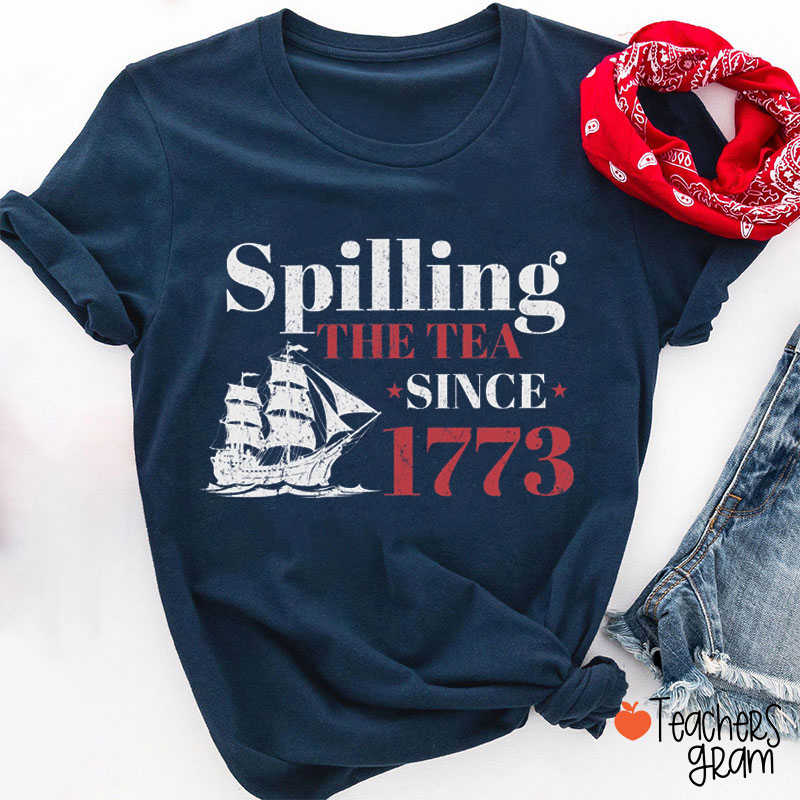 Spilling The Tea Teacher T-Shirt