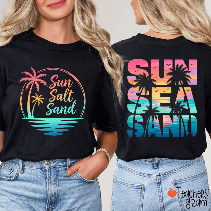 Sun Sea Sand Teacher Two Sided T-Shirt