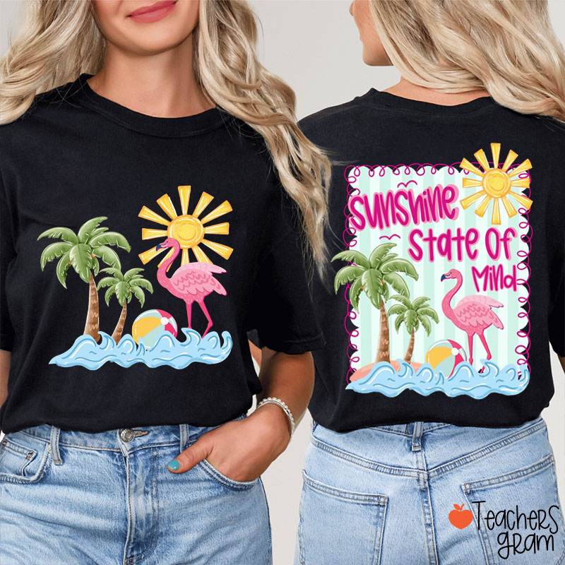 Sunshine State Of Mind Flamingo Beach Teacher Two Sided T-Shirt
