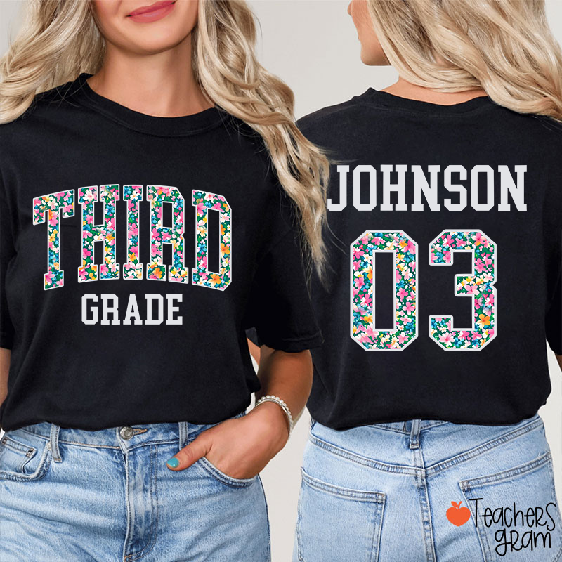 Personalized Grade And Name Flowers Fonts Back To School Teacher Two Sided T-Shirt