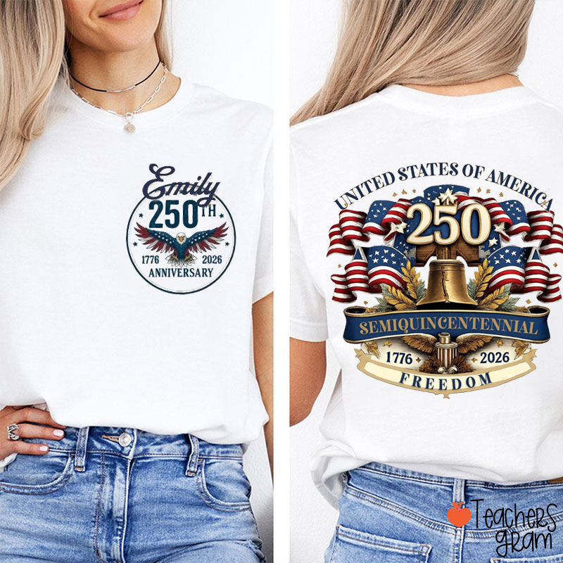 United States Of America 250 Semiquincentennial  Freedom Teacher Two Sided T-Shirt