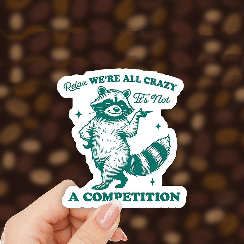 We're All Crazy It's Not A Competition Teacher Stickers