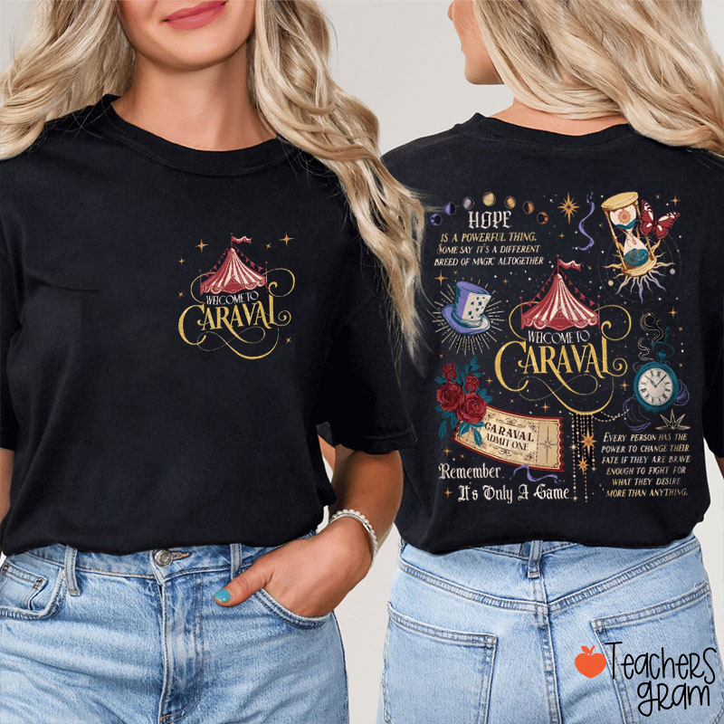 Welcome To Caraval Teacher Two Sided T-Shirt