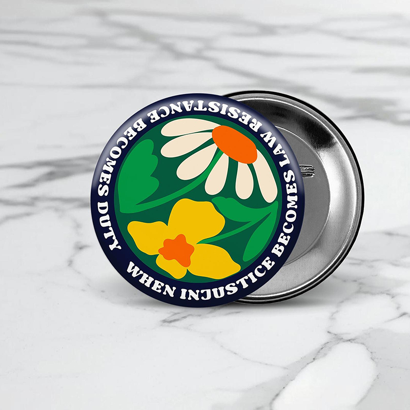 When Injustice Becomes Law Resistance Becomes Duty Teacher Pinback Button