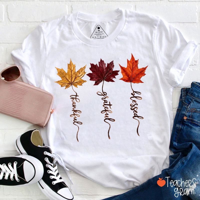 Thankful Grateful Blessed Maple Leaf Fall Teacher T-Shirt