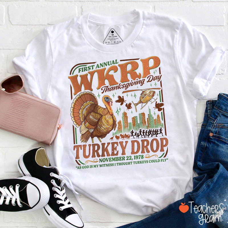 First Annual WKRP Thanksgiving Day Turkey Drop Teacher T-Shirt