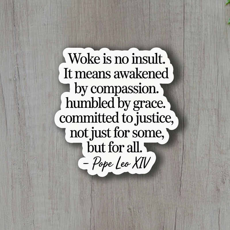 Woke Is No Insult Teacher Stickers