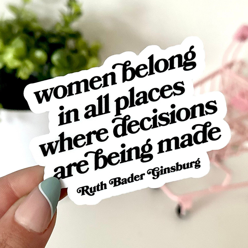 Women Belong In All Places Teacher Stickers