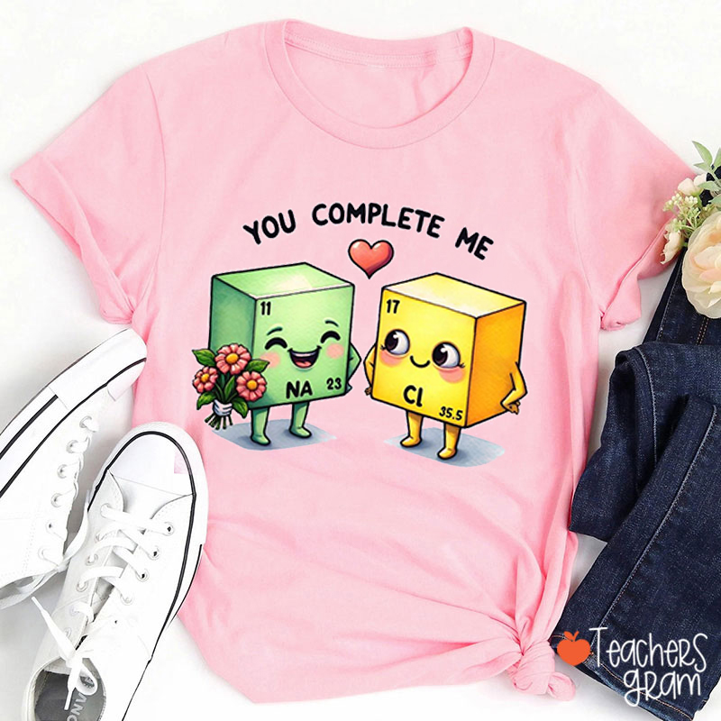You Complete Me Science Teacher T-Shirt