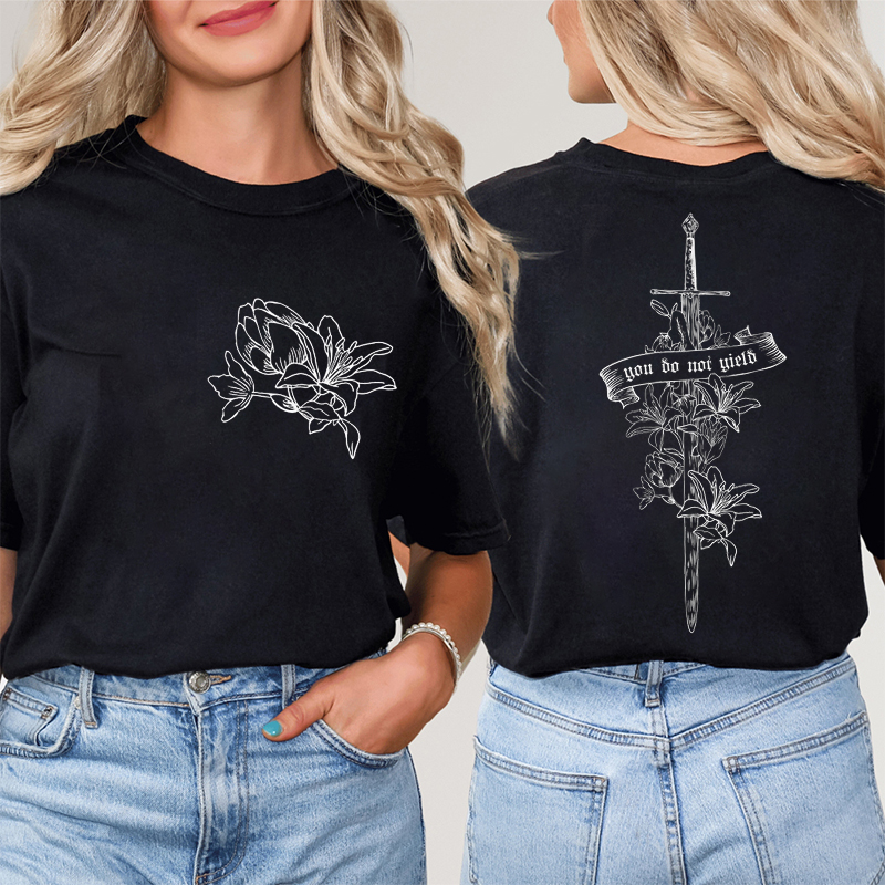 You Do Not Yield Teacher Two Sided T-Shirt