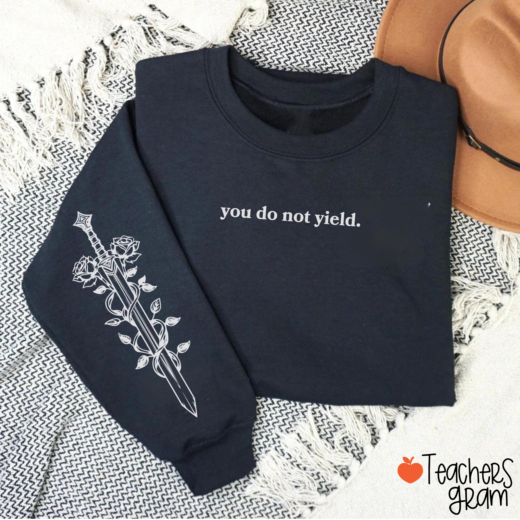 You Do Not Yield Teacher Sleeve Print Sweatshirt