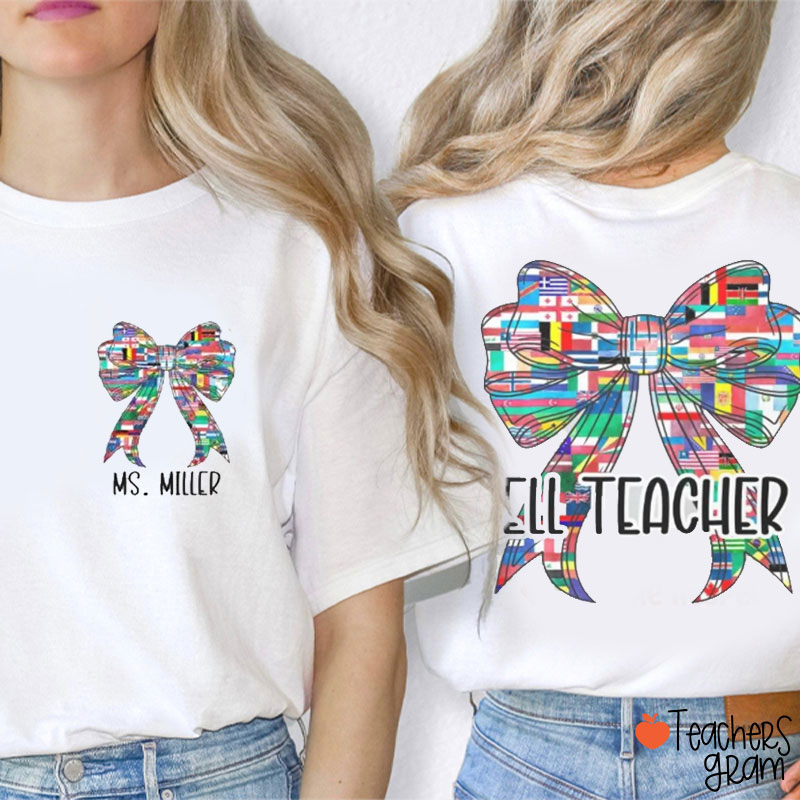 Personalized Diversity Country Flags Ell Teacher Two Sided T-Shirt
