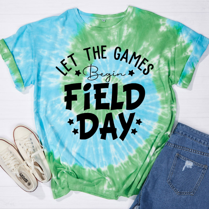 Let The Games Begin Field Day Teacher Tie-dye T-Shirt