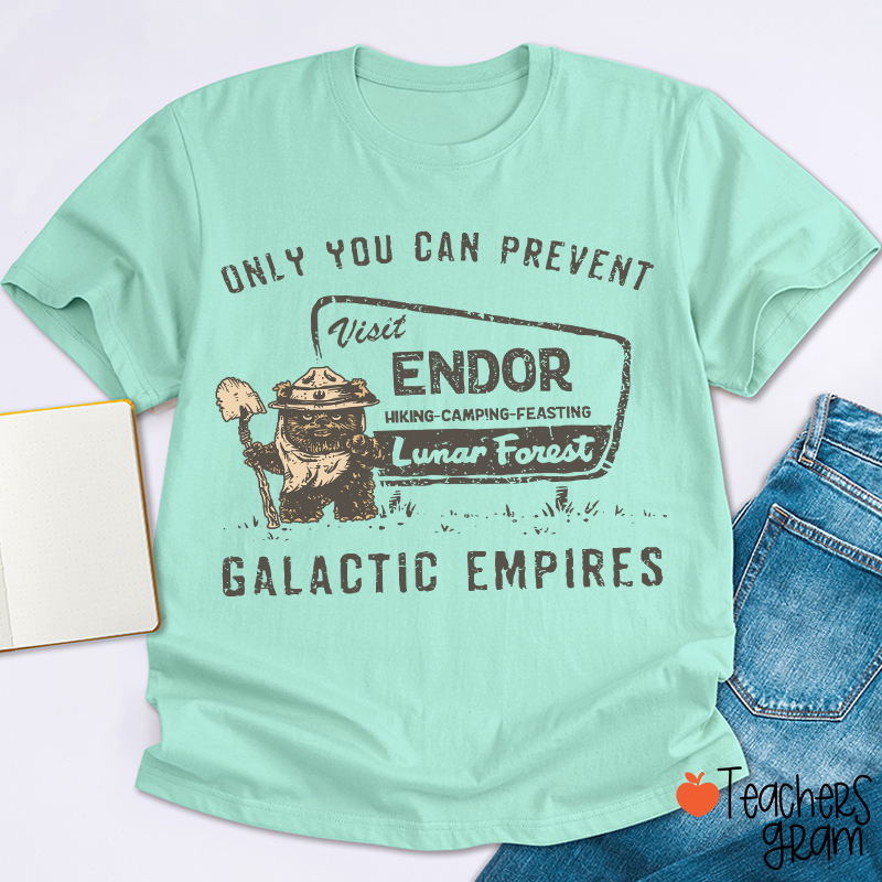 Only You Can Prevent Galactic Empires Teacher T-Shirt
