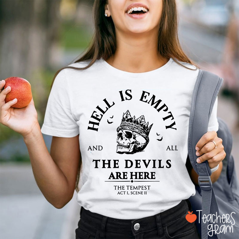 Hell Is Empty And All The Devils Are Here Shakespeare Teacher T-Shirt