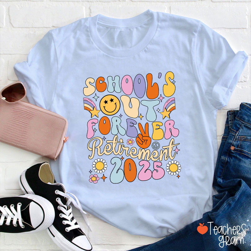 Personalized School's Out Forever Retirement Teacher T-Shirt