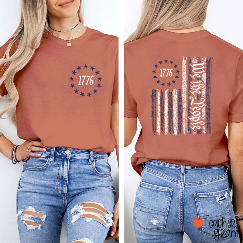 1776 We The People American Flag Teacher Two Sided T-Shirt