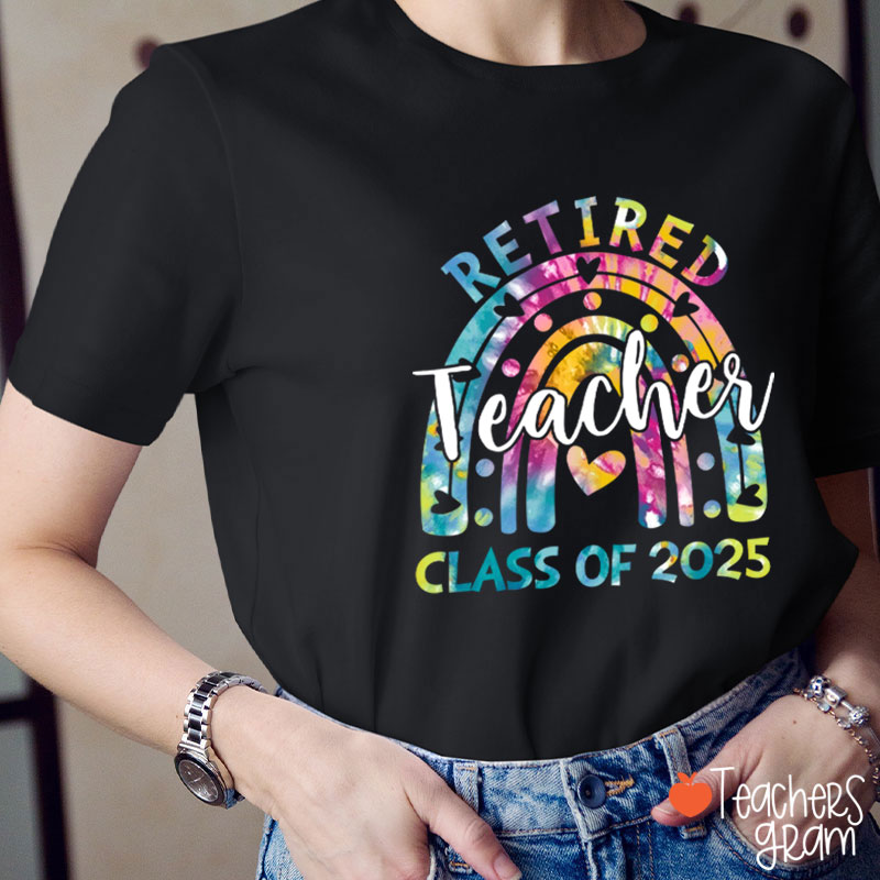 Personalized Rainbow Retired Teacher Class Of Teacher T-Shirt