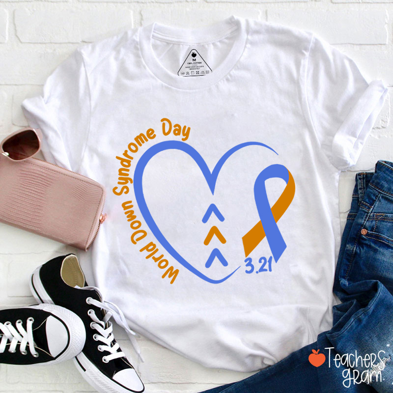 World Down Syndrome Day Teacher T-Shirt