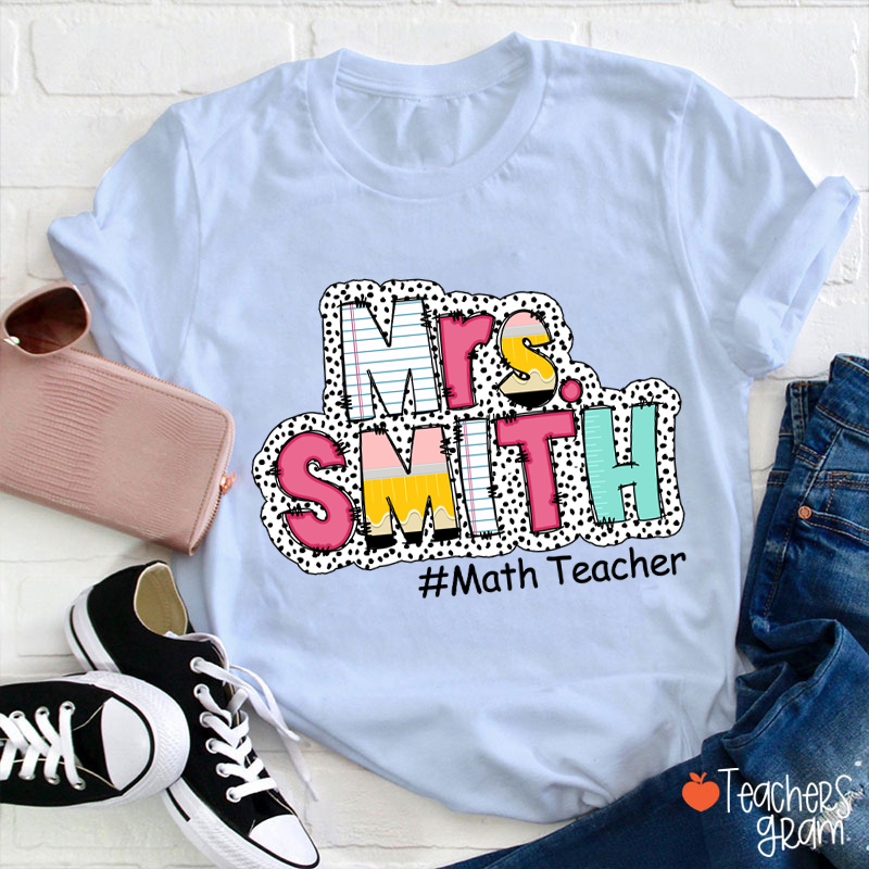Personalized Fancy Dot Fonts Teacher T-Shirt
