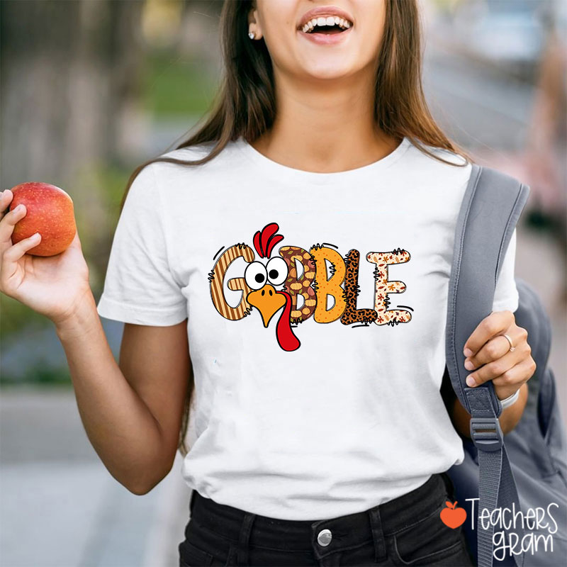 Gobble Turkey Teacher T-Shirt