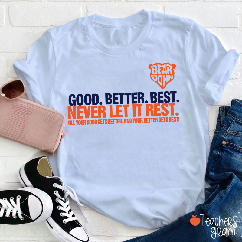 Chicago Football Good Better Best Teacher T-Shirt