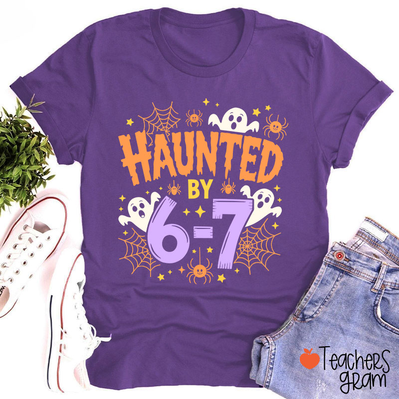 Haunted By Six Seven Halloween Teacher T-Shirt