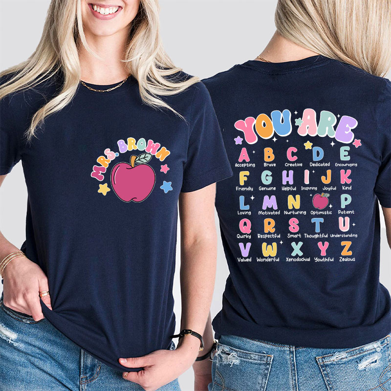 Personalized Alphabet Positivity Teaching Teacher Two Sided T-Shirt
