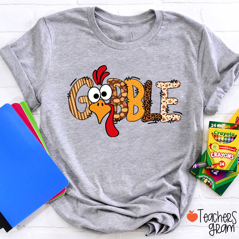 Gobble Turkey Teacher T-Shirt