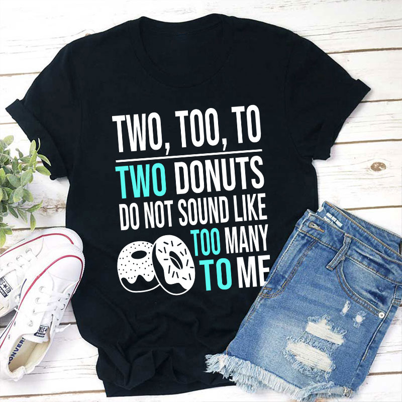 Two Too To Teacher T-Shirt Sale-Teachersgram