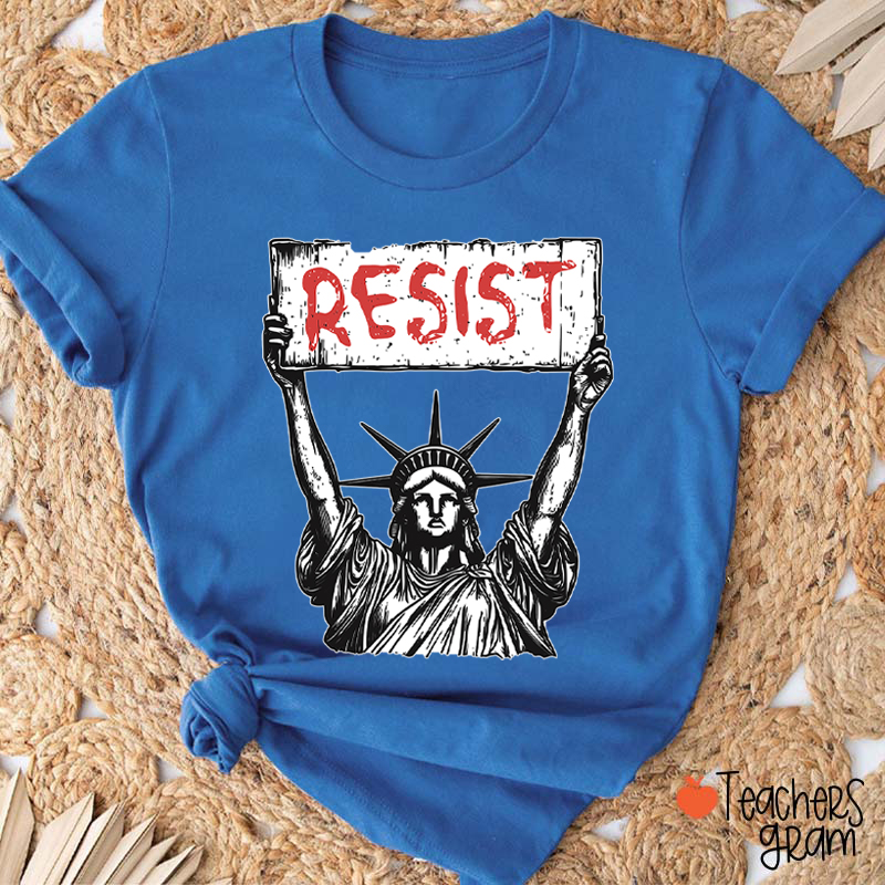 Statue Of Liberty Resist Teacher T-Shirt