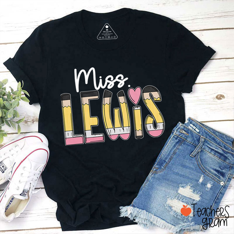Personalized Pencil Name Teacher T-Shirt