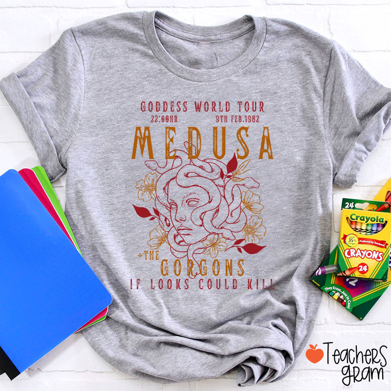 Goddess World Tour If Looks Could Kill Teacher T-Shirt