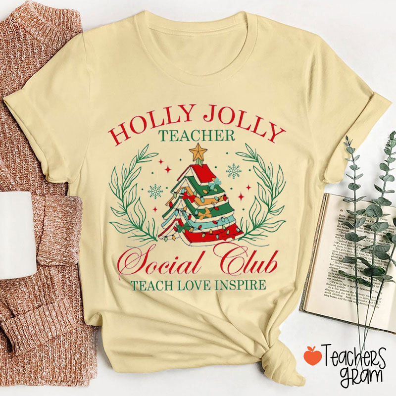 Holly Jolly Teacher Social Club Teacher T-Shirt