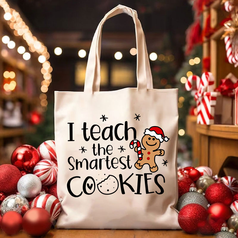 Christmas I Teach The Smartest Cookies Teacher Tote Bag