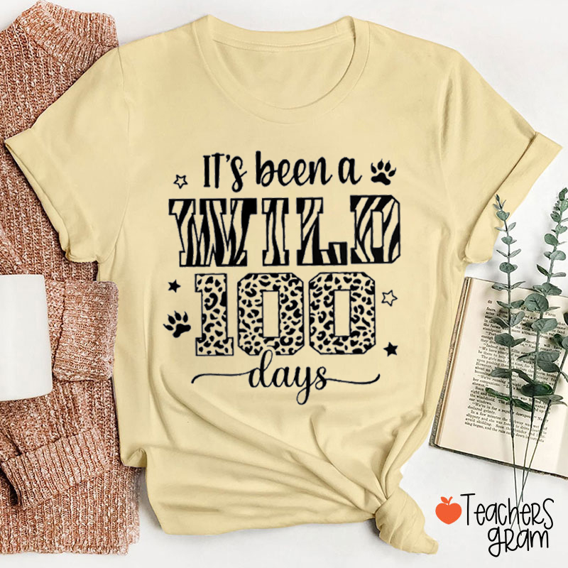 It's Been A Wild 100 Days Teacher T-Shirt