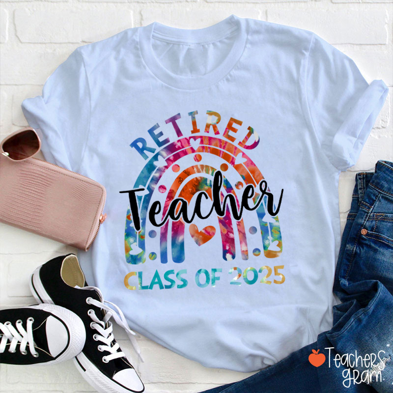 Personalized Rainbow Retired Teacher Class Of Teacher T-Shirt