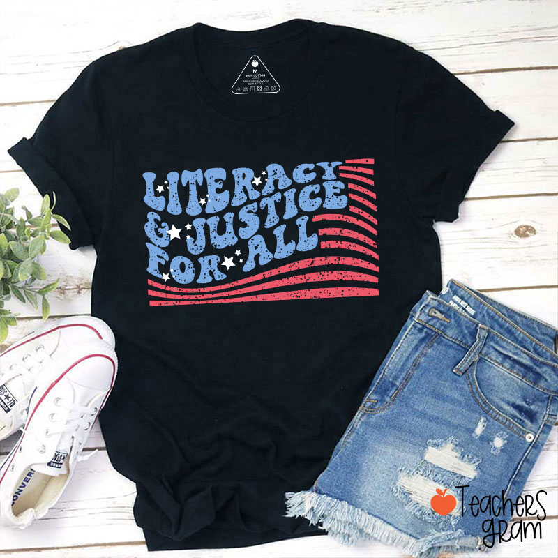 Flag Literacy And Justice For All Teacher T-Shirt
