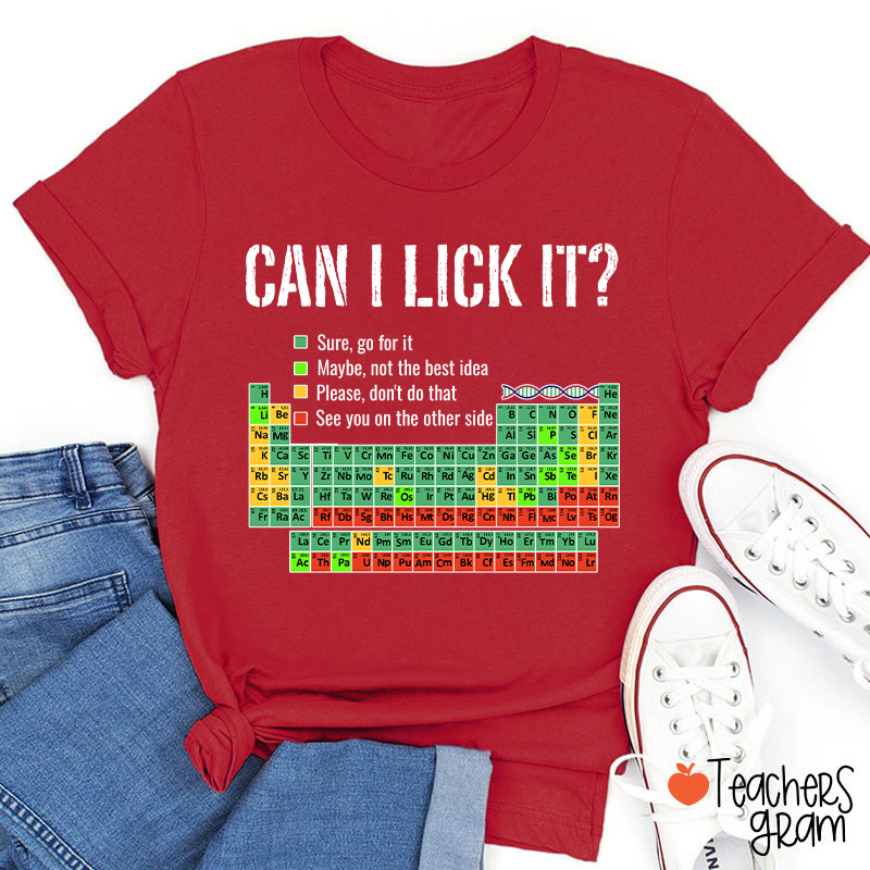 Can I Lick It Teacher T-Shirt