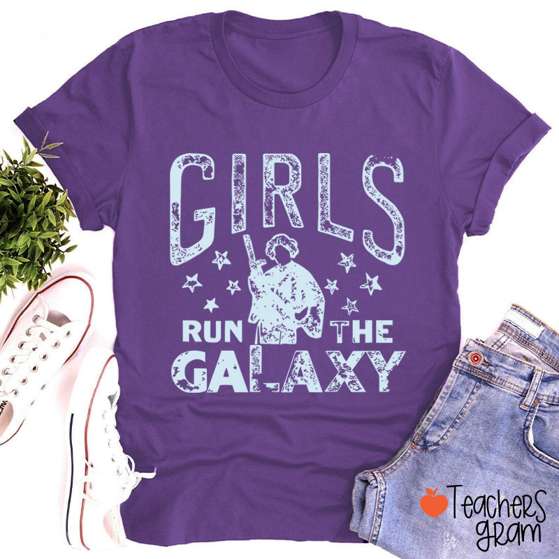Girls Run The Galaxy Teacher T-Shirt