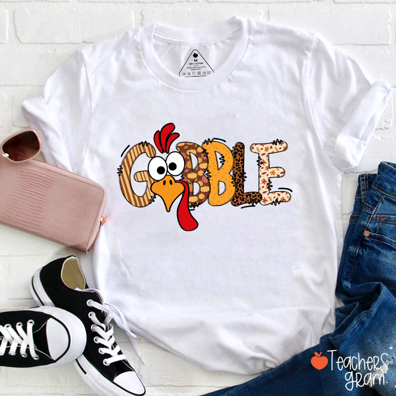 Gobble Turkey Teacher T-Shirt