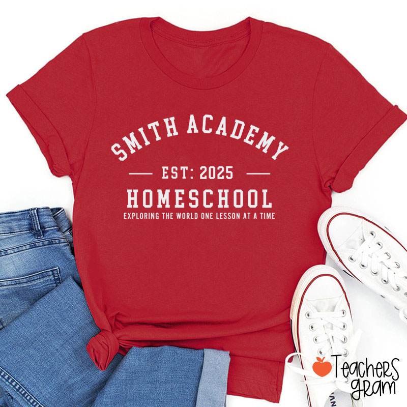 Personalized Homeschool Exploring The World One Lesson At A Time Teacher T-Shirt