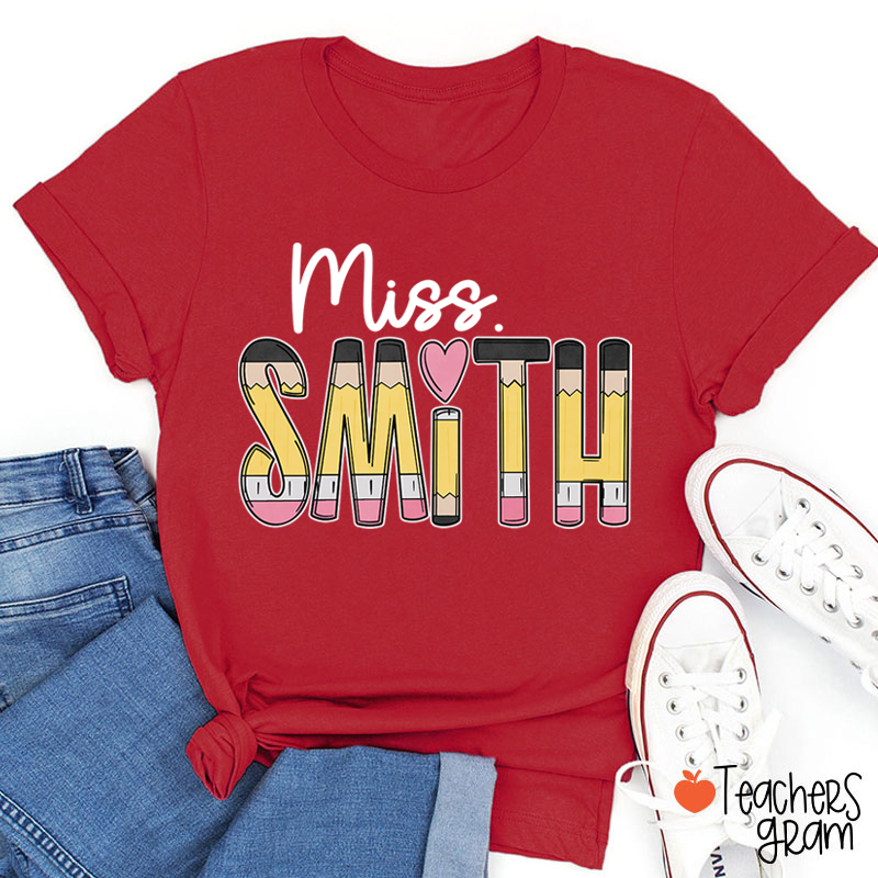 Personalized Pencil Name Teacher T-Shirt