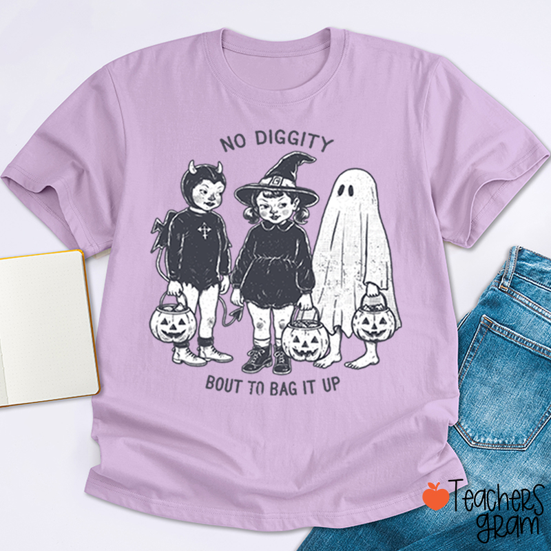 No Diggity Bout To Bag It Up Vintage Trick Or Treat Kids Halloween Teacher T‑Shirt