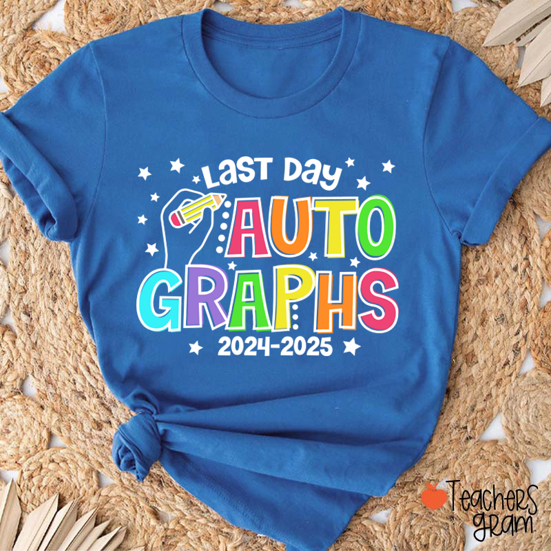 Personalized Last Day Autographs Teacher T-Shirt