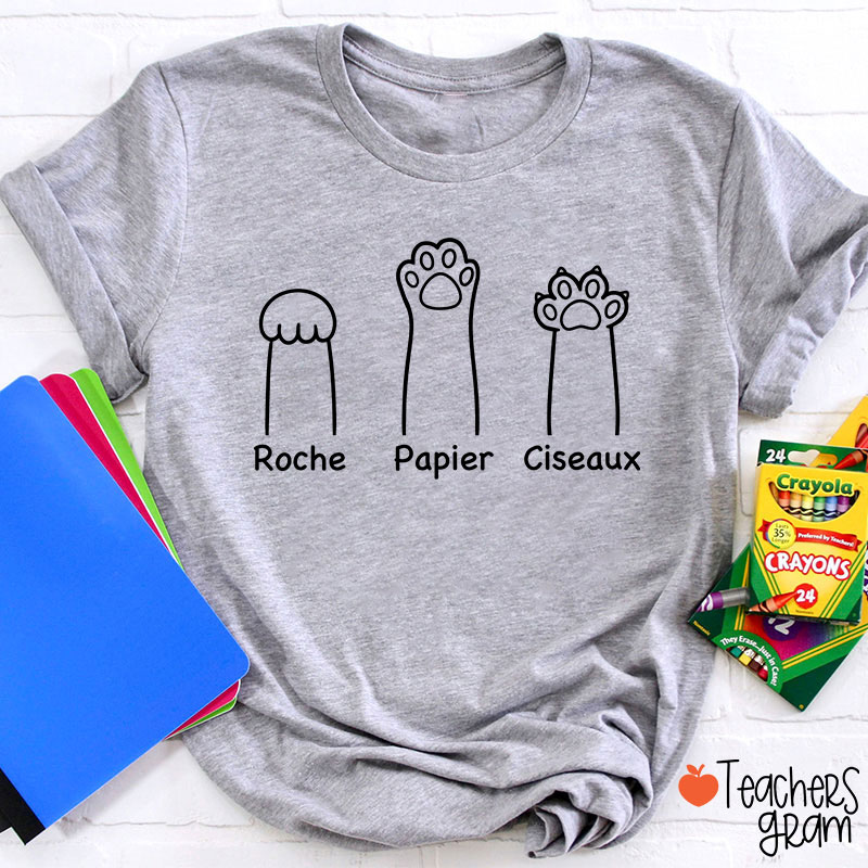 Cat Claws Roche Papier Ciseaux French Teacher T-Shirt