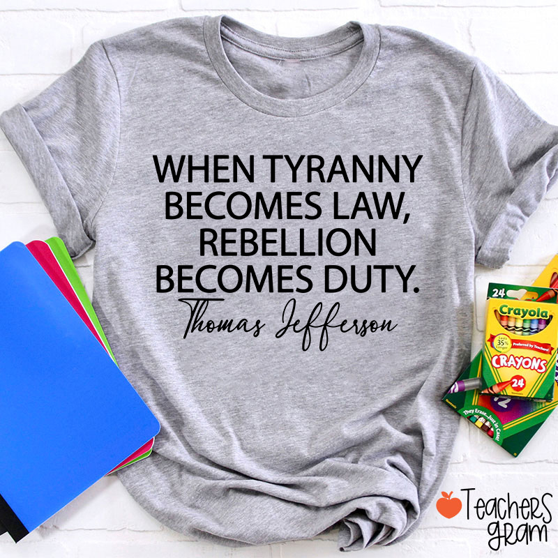 Thomas Jefferson Quote Teacher T-Shirt